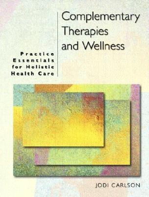 Complementary Therapies and Wellness