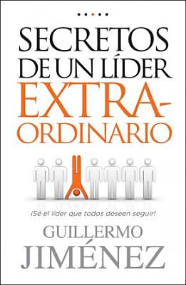 Secretos de un Lider Extraordinario