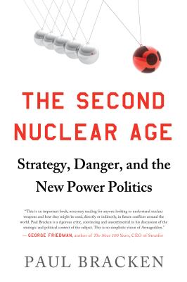 The Second Nuclear Age