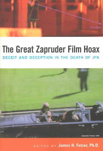 The Great Zapruder Film Hoax