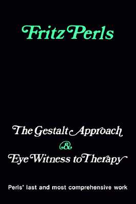 Gestalt Approach and Eye Witness to Therapy