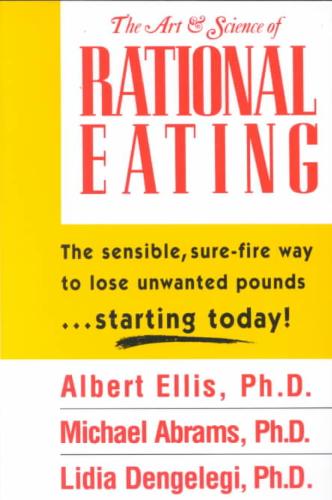 The Art & Science of Rational Eating