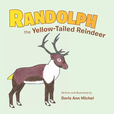 Randolph the Yellow-Tailed Reindeer