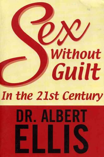 Sex Without Guilt in the Twenty-First Century