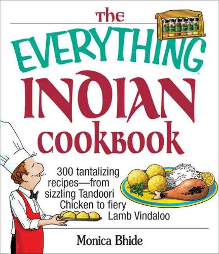 The Everything Indian Cookbook