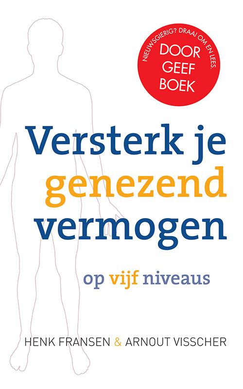 Versterk je genezend vermogen op vijf niveaus