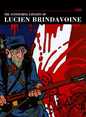 The Astonishing Exploits of Lucien Brindavoine