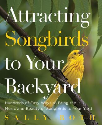 Attracting Songbirds to Your Backyard