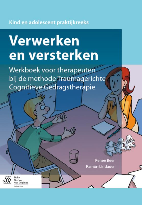 Werkboek voor therapeuten bij de methode traumagerichte cognitieve gedragstherapie