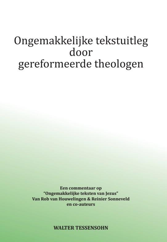 Ongemakkelijke tekstuitleg door gereformeerde theologen