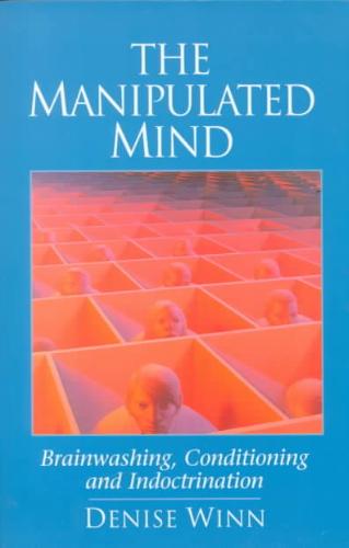 The Manipulated Mind