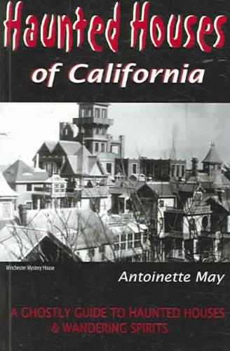 Haunted Houses of California