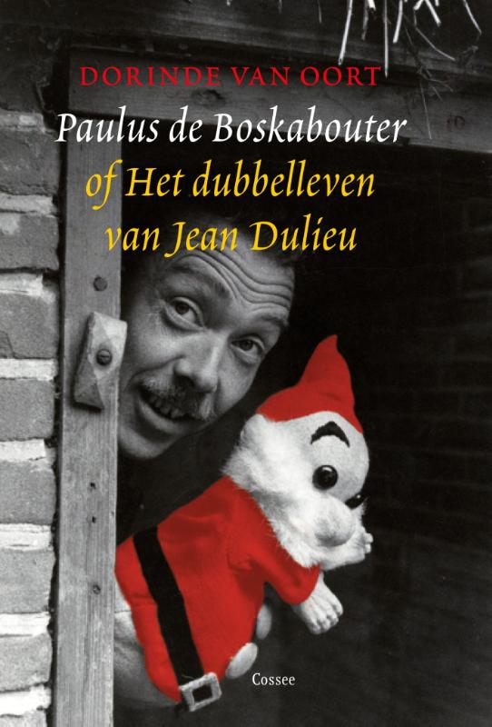 Paulus de Boskabouter of het dubbelleven van Jean Dulieu (Ebook)