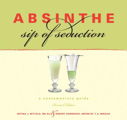 Absinthe, Sip of Seduction