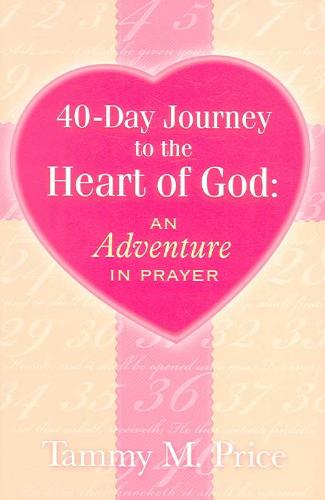 40-day Journey to the Heart of God