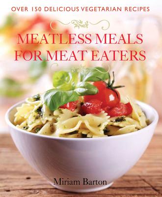 Meatless Meals for Meat Eaters