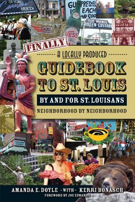 Finally, a Locally Produced Guidebook to St. Louis by and for St. Louisans