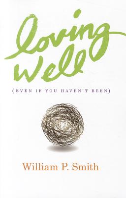 Loving Well