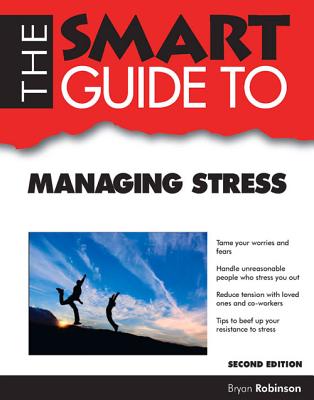 The Smart Guide to Managing Stress