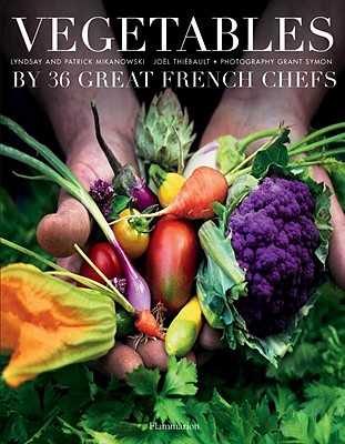 Vegetables by Forty Great French Chefs