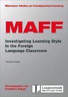 MAFF 16: Investigating Learning Style in Foreign Language Classrooms