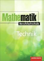 Mathematik Berufsfachschule. Technik. Schülerbuch