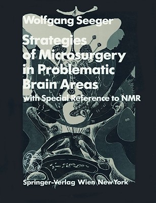 Strategies of Microsurgery in Problematic Brain Areas