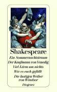 Ein Sommernachtstraum / Der Kaufmann von Venedig / Viel Lärm um nichts / Wie es euch gefällt / Die