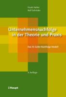 Unternehmensnachfolge in der Theorie und Praxis