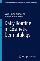 Daily Routine in Cosmetic Dermatology