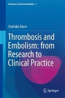 Thrombosis and Embolism: From Research to Clinical Practice