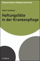 Haftungsfälle in der Krankenpflege