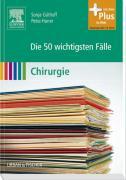 Die 50 wichtigsten Fälle Chirurgie