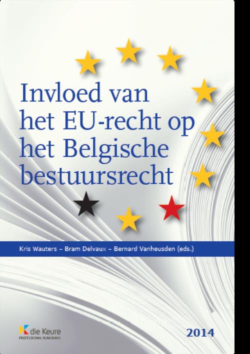 Invloed van het EU-recht op het Belgisch bestuursrecht