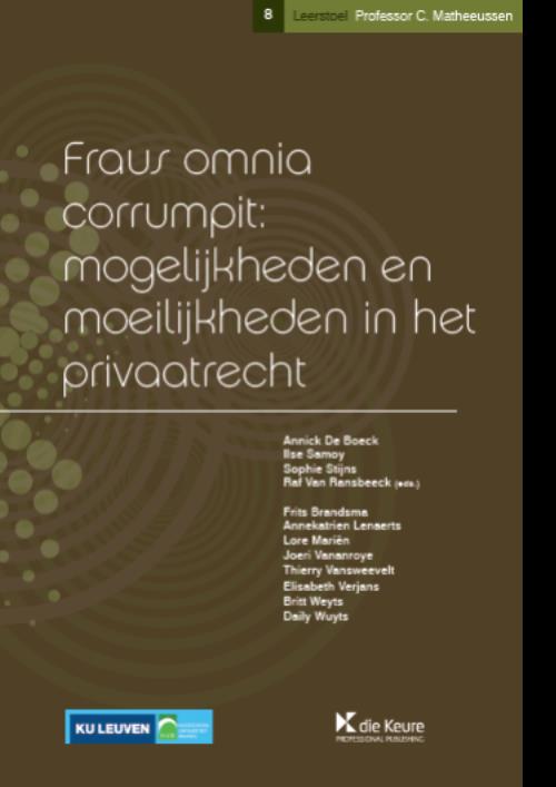 Fraus omnia corrumpit: mogelijkheden en moeilijkheden in het privaatrecht