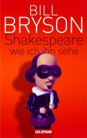 Shakespeare - wie ich ihn sehe