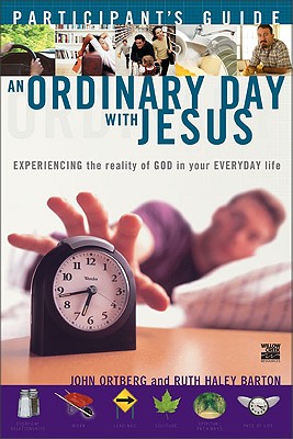 An Ordinary Day with Jesus Participant's Guide