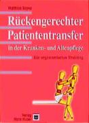 Rückengerechter Patiententransfer in der Kranken- und Altenpflege