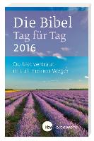 Die Bibel Tag für Tag 2016 - Großdruckausgabe