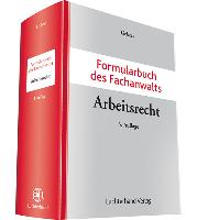 Formularbuch des Fachanwalts Arbeitsrecht