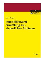 Die Immobilienwertermittlung aus steuerlichen Anlässen