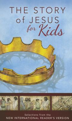 The Story of Jesus for Kids