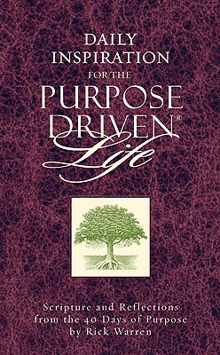 Daily Inspiration for the Purpose-driven Life