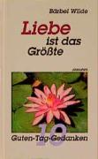 Liebe ist das Grösste