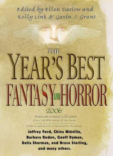 The Year's Best Fantasy and Horror 2006