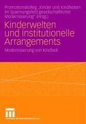 Kinderwelten und institutionelle Arrangements