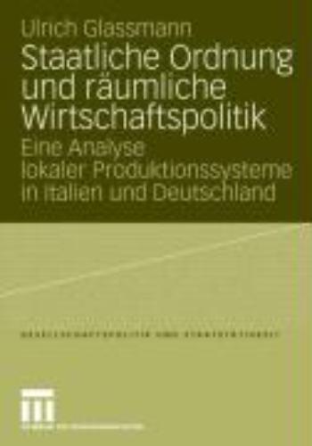 Staatliche Ordnung Und Raumliche Wirtschaftspolitik