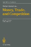 Money, Trade, and Competition