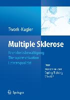 Multiple Sklerose: Krankheitsbewältigung - Therapiemotivation - Lebensqualität