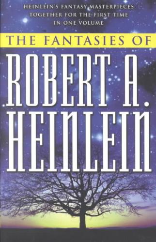 The Fantasies of Robert A. Heinlein